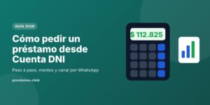 Cómo pedir un préstamo desde Cuenta DNI